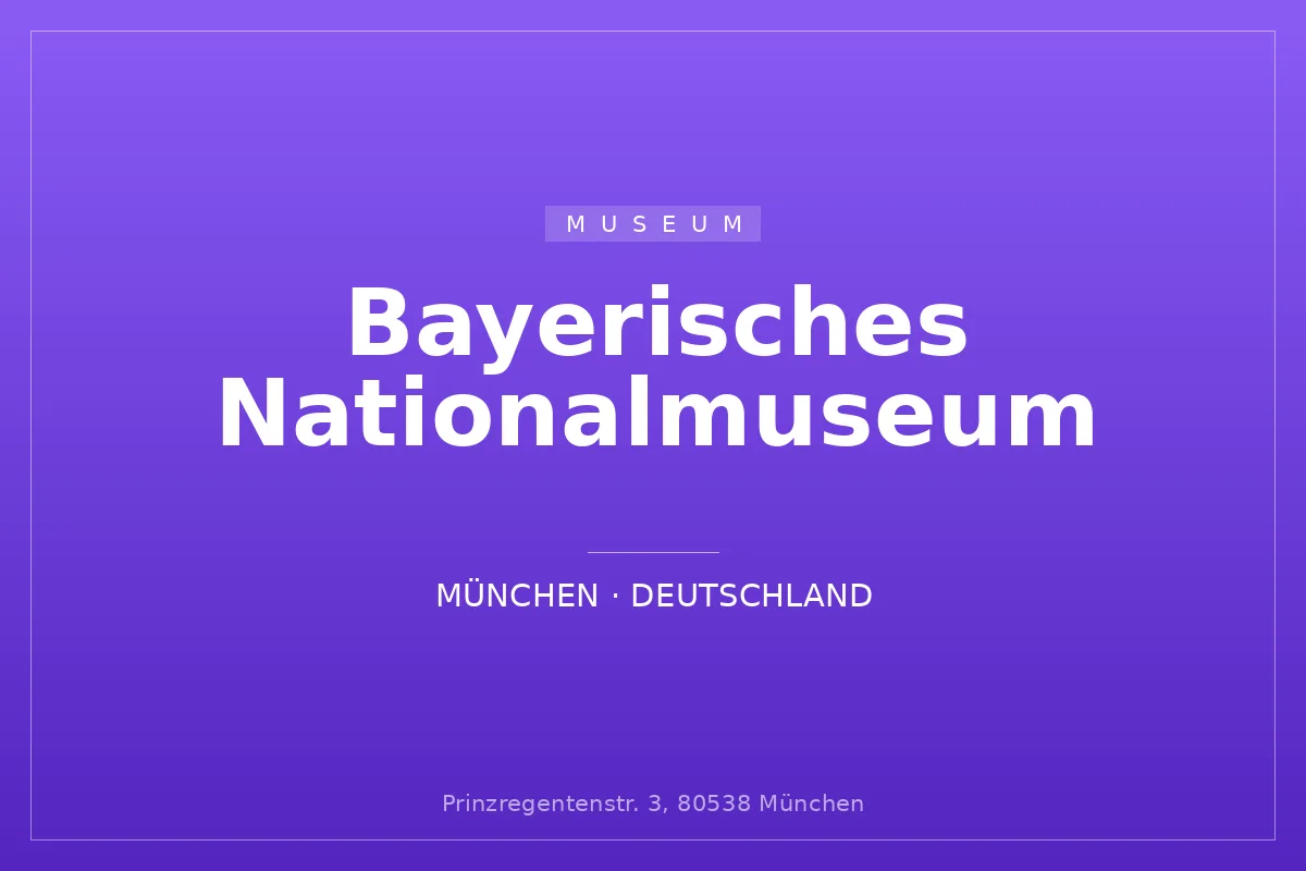 Bayerisches Nationalmuseum
