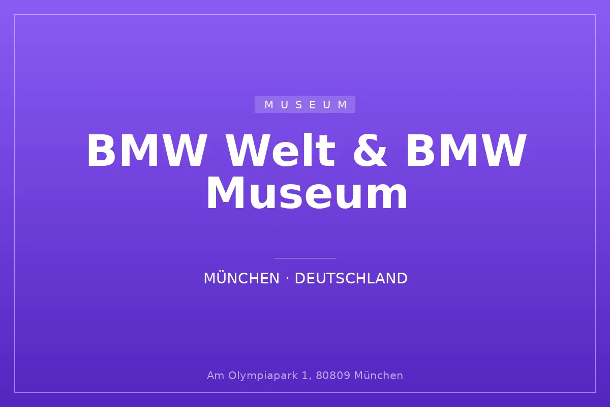 BMW Welt & BMW Museum