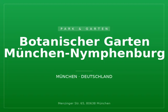 Botanischer Garten München-Nymphenburg