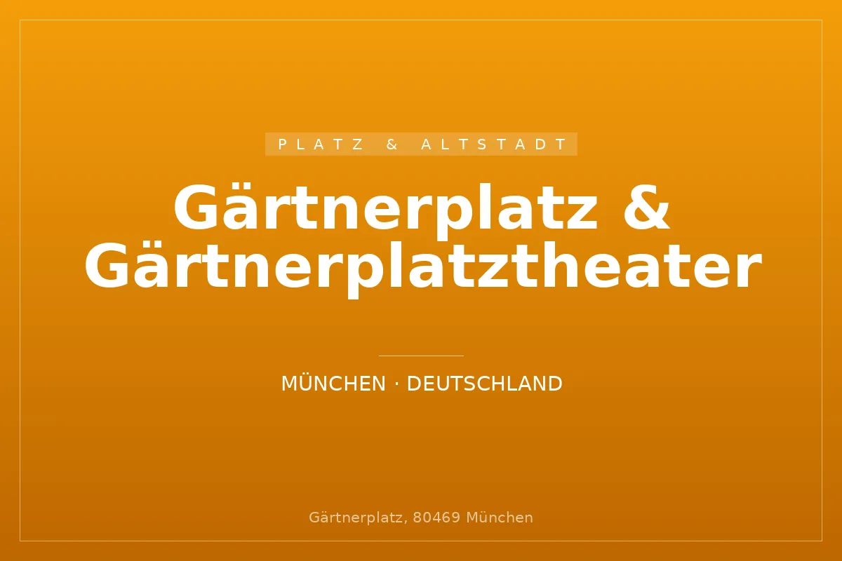 Gärtnerplatz & Gärtnerplatztheater