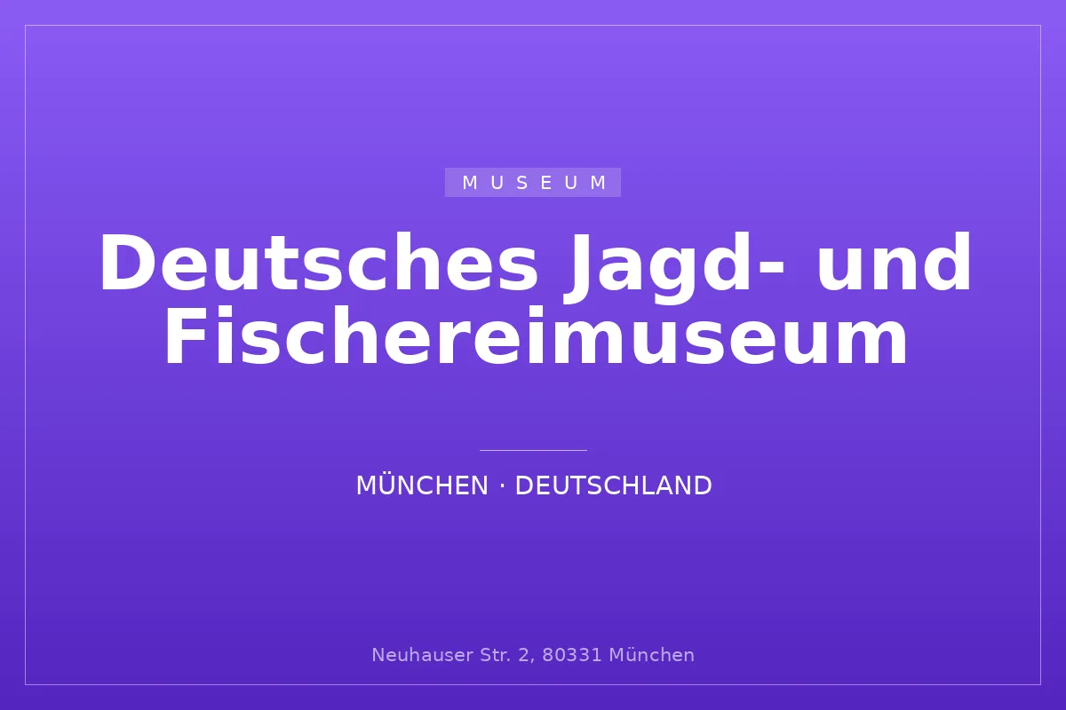 Deutsches Jagd- und Fischereimuseum