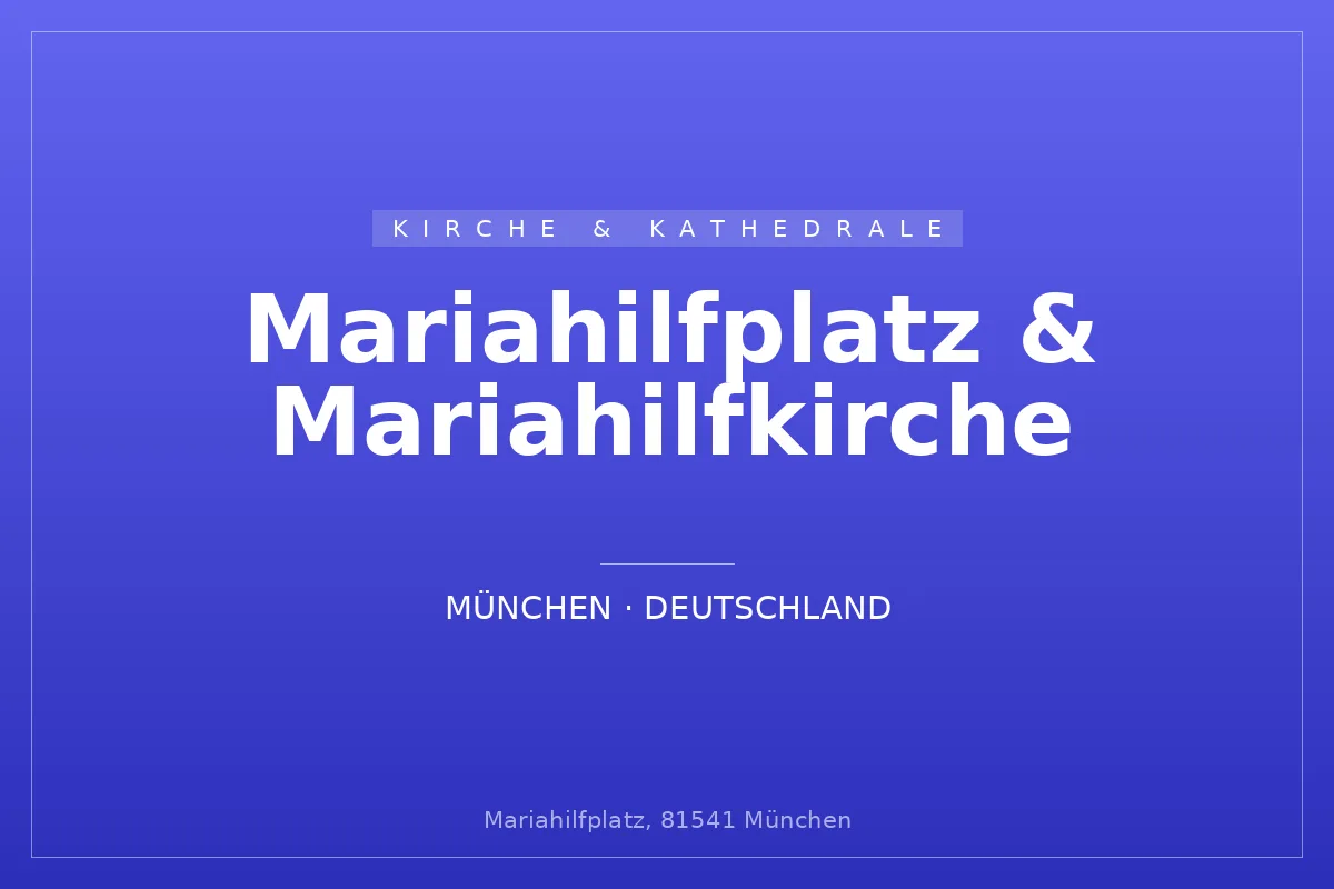 Mariahilfplatz & Mariahilfkirche