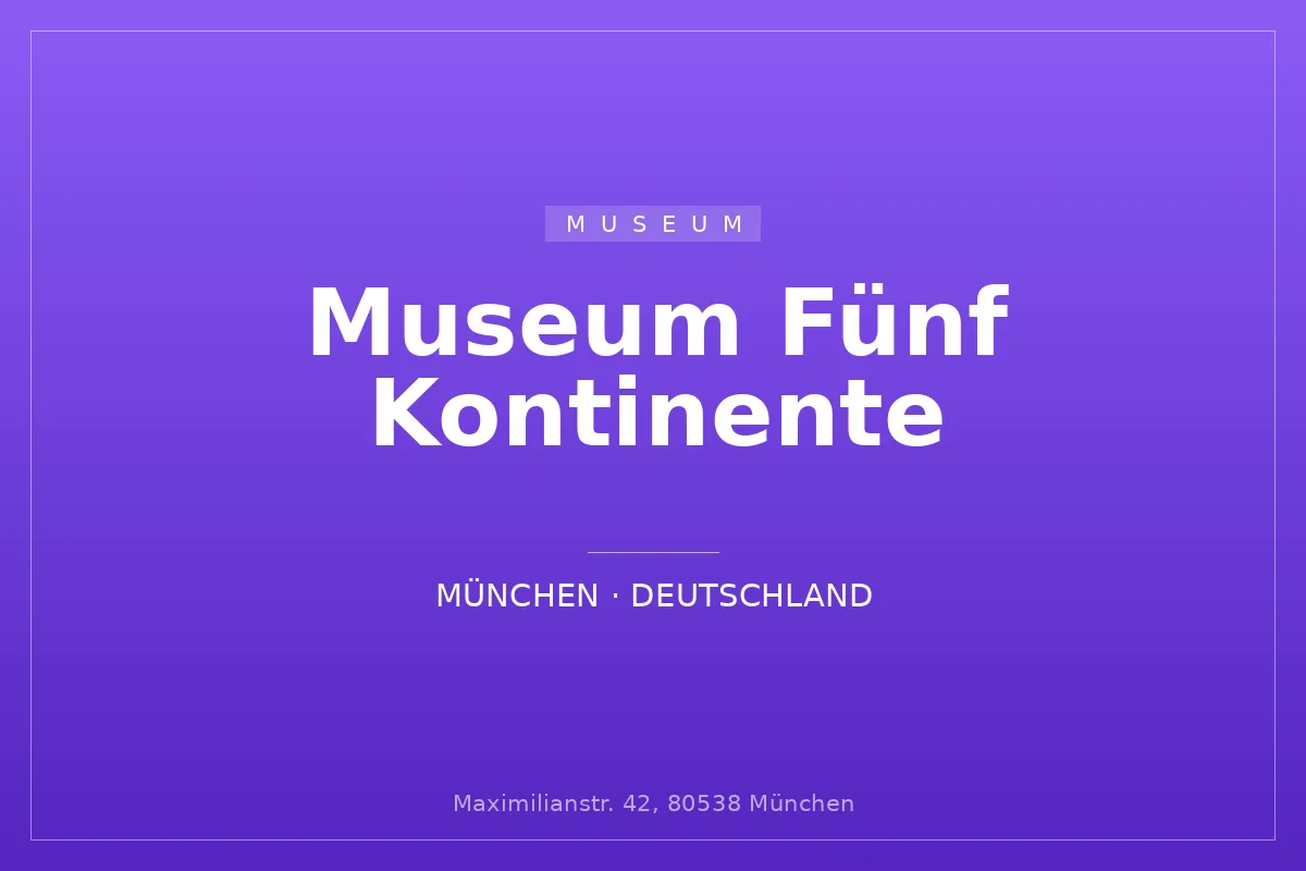 Museum Fünf Kontinente