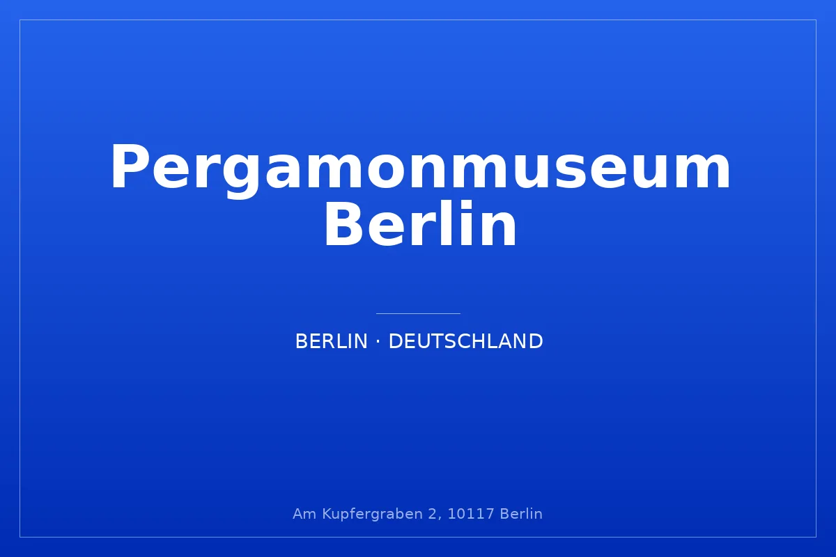 Pergamonmuseum Berlin