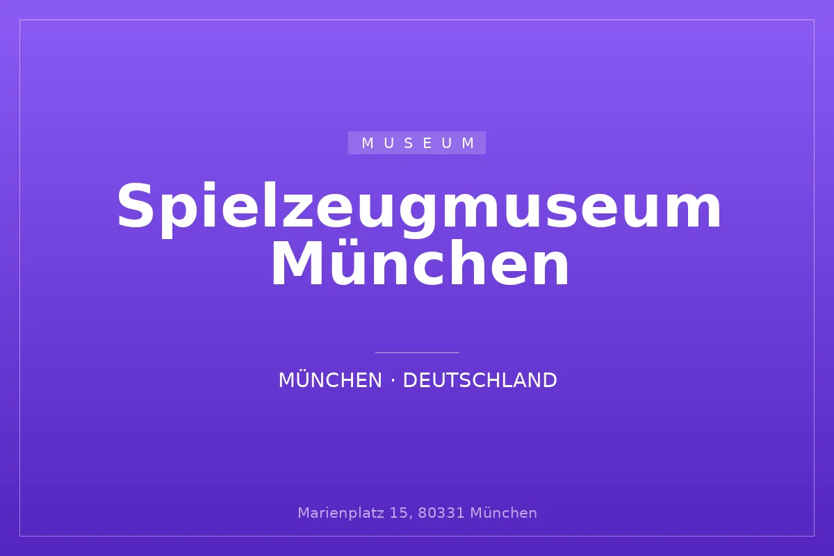 Spielzeugmuseum München